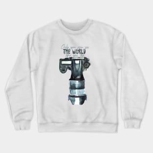 Only you can see the world like you do! Crewneck Sweatshirt